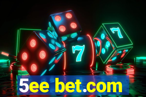 5ee bet.com
